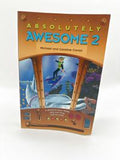 Absolutely Awesome 2: A Devotional About More Really Cool Things God Has Made