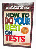 A School Survival Guide: How to Do Your Best On Tests