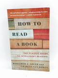 How to Read a Book: The Classic Guide to Intelligent Reading