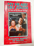 My Heart Lies South: The Story of My Mexican Marriage: Young People's Edition