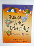 Quirky, Jerky, Extra Perky: More About Adjectives