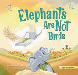Elephants Are Not Birds: Saga One: Book 1