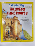 I Wonder Why...Castles and Moats