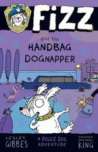 Fizz and the Handbag Dognapper