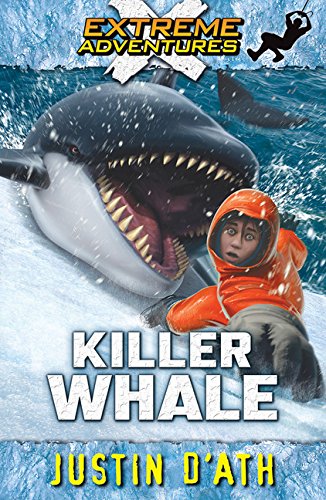 Killer Whale (Extreme Adventures Book 7)