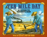 Ten Mile Day and the Building of the Transcontinental Railroad