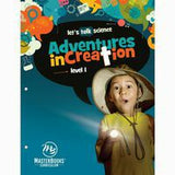 Let's Talk Science: Adventures in Creation Level 1