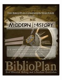 BiblioPlan Companion Year Four Modern History