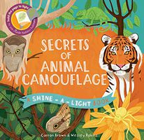 Secrets of Animal Camouflage: A Shine-A-Light Book