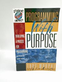 Programming with Purpose: Developing A Process for Programming