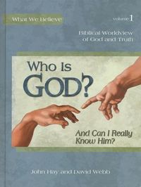Who is God? And Can I Really Know Him?