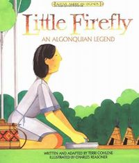 Little Firefly An Algonquian Legend