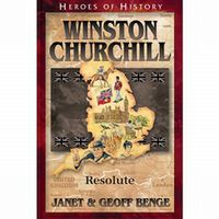 Heroes of History: Winston Churchill: Resolute