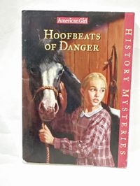 American Girl History Mysteries: Hoofbeats of Danger