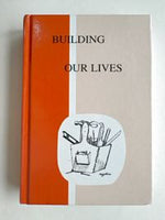 Building Our Lives