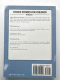 Choice Stories for Children Volume 1