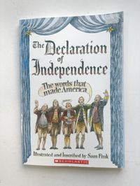 The Declaration of Independence: The Words That Made America