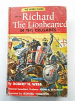 We Were There with Richard the Lionhearted in the Crusades