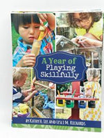 A Year Playing Skillfully