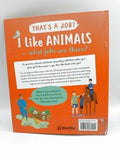 That's a Job: I Like Animals...What Jobs are There?