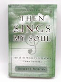 Then Sings My Soul Volumes  1 & 2