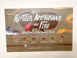 The Reptiles, Amphibians, and Fish: Questions & Answers Book