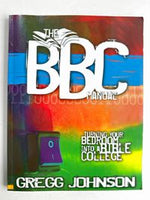 The BBC Manual: Turning Your Bedroom Into A Bible College