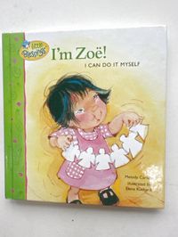 Little Blessings I'm Zoe! I Can Do It Myself