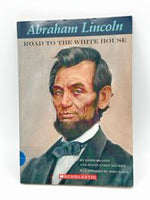 Abraham Lincoln Road to the White House