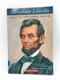 Abraham Lincoln Road to the White House