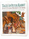 The Complete Tales of Peter Rabbit and Other Favorite Stories