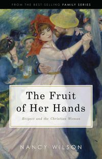 The Fruit of Her Hands