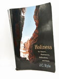 Holiness: Its Nature, Hindrances, Difficulties, and Roots