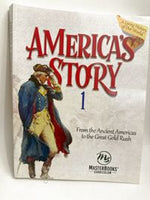 America's Story 1 From the Ancient Americas to the Great Gold Rush