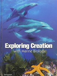 Exploring Creation with Marine Biology Student-text (1st Edition)