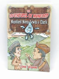 The Adventures of Munford: Munford Meets Lewis & Clark