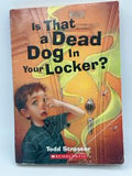 Is that a Dead Dog in Your Locker?