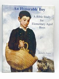 An Honorable Boy: A Bible Study for Elementary Aged Boys
