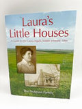 Laura's Little Houses: A Guide to the Laura Ingalls Wilder Historic Sites