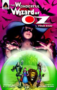 The Wonderful Wizard of Oz (A Graphic Novel)