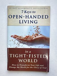 7 Keys to Open-Handed Living