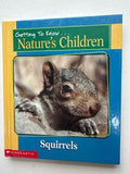 Getting to Know...Nature's Children Squirrels & Frogs