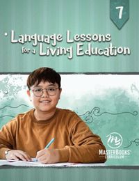 Language Lessons for a Living Education 7