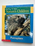 Getting to Know...Nature's Children Porcupines & Grizzly Bears