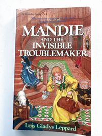 Mandie and the Invisible Troublemaker Book #24