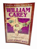 Christian Heroes: Then  Now William Carey Obliged to Go