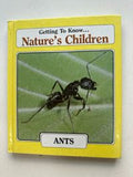 Getting to Know...Nature's Children Ants & Weasels