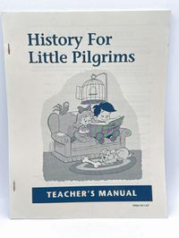 History for Little Pilgrims Teacher's Manual