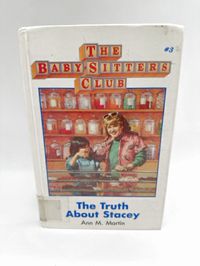 The Baby Sitters Club #3: The Truth About Stacey
