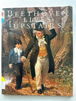 Beethoven Lives Upstairs